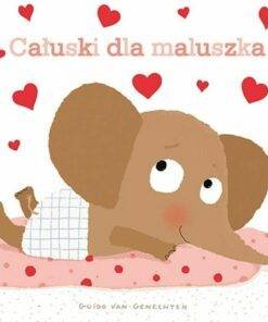 Całuski dla maluszka, 0+