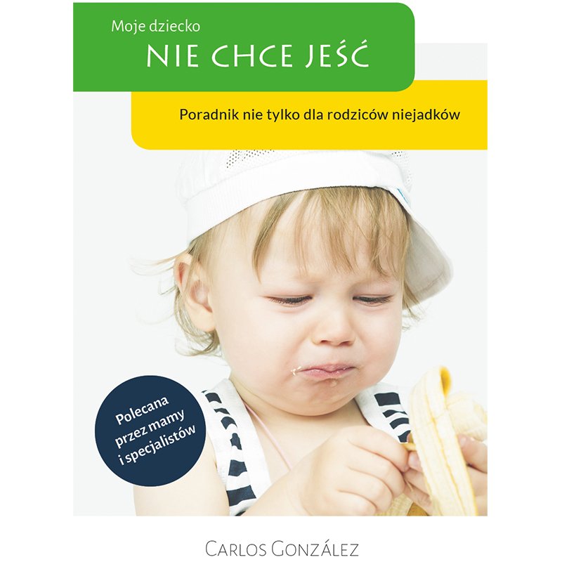 Moje dziecko nie chce jeść