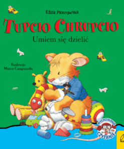 Umiem się dzielić Tupcio Chrupcio wyd. 2020