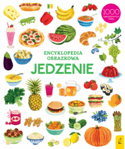 Jedzenie. Encyklopedia obrazkowa, 3-5+