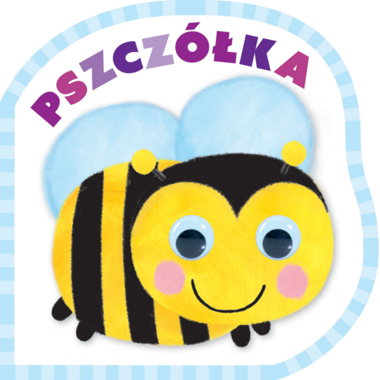 Pszczółka. Mrugnij oczkiem i posłuchaj